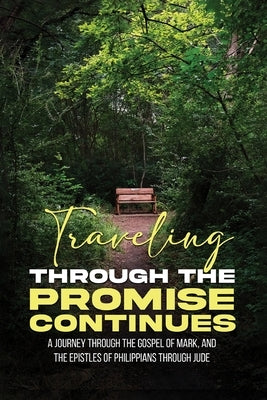 Traveling Through The Promise Continues by Gould, Tim