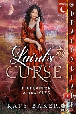 Laird's Curse: A Scottish Time Travel Historical Romance by Baker, Katy