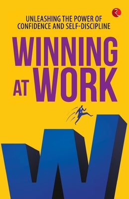 Winning At Work by Anu Kaushal Manhotra