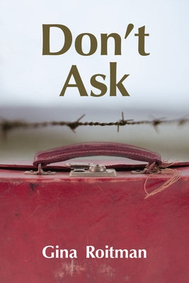 Don't Ask: Volume 34 by Roitman, Gina