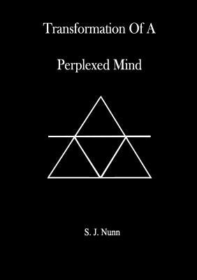 Transformation Of A Perplexed Mind by Nunn, Shanice