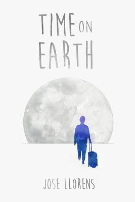 Time on Earth by Llorens, Jose