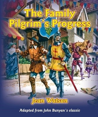 The Family Pilgrim's Progress by Watson, Jean