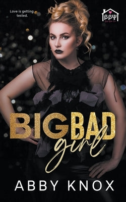 Big Bad Girl by Knox, Abby