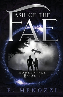 Ash of the Fae by Menozzi, E.
