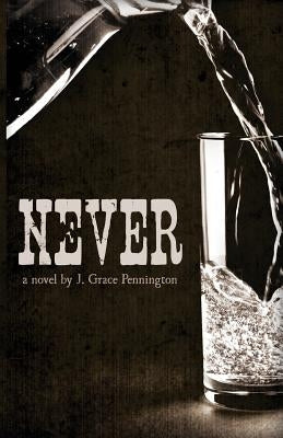 Never by Pennington, J. Grace