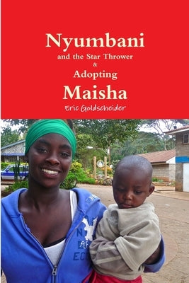 Nyumbani and the Star Thrower by Goldscheider, Eric