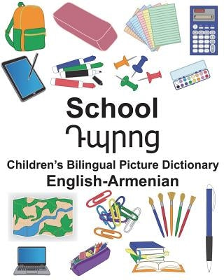 English-Armenian School Children's Bilingual Picture Dictionary by Carlson, Suzanne