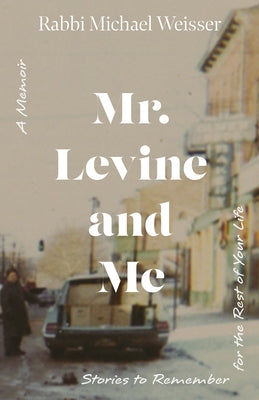 Mr. Levine and Me by Weisser, Michael