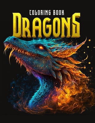 Dragons coloring book: Unique Illustration of Dragons. For Relaxation And Anxiety by Paper, Moca