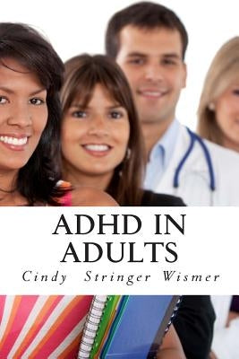 ADHD in Adults by Wismer, Cindy Stringer