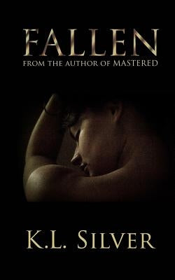 FALLEN (Erotic Thriller) by Silver, K. L.