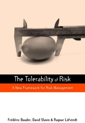 The Tolerability of Risk: A New Framework for Risk Management by Bouder, Frederic