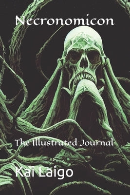 Necronomicon: The Illustrated Journal by Laigo, Kai
