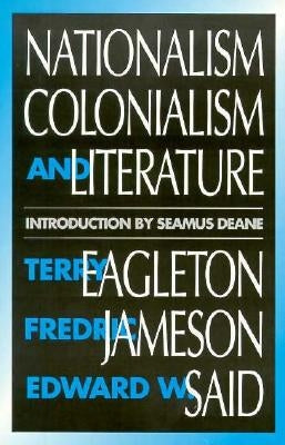 Nationalism, Colonialism, and Literature by Eagleton, Terry