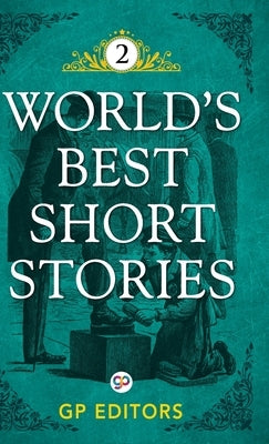 World's Best Short Stories: Volume 2 by GP