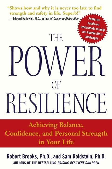The Power of Resilience: Achieving Balance, Confidence, and Personal Strength in Your Life by Brooks, Robert