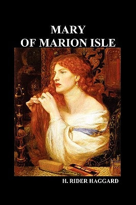 Mary of Marion Isle by Haggard, H. Rider