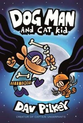 Dog Man and Cat Kid by Pilkey, Dav