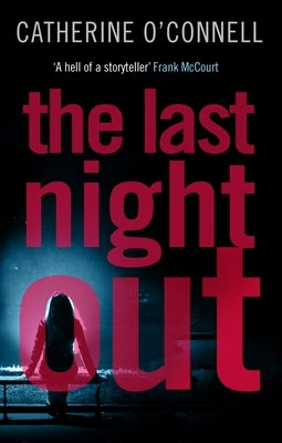 The Last Night Out by O'Connell, Catherine