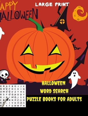 Halloween Word Search Fang-tastic Word Puzzles for Adults: Large print Halloween Word Search Fang-tastic Word Puzzles for Adults, Easy by Maudson, Marla
