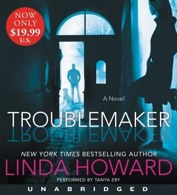 Troublemaker by Eby, Tanya