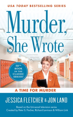 Murder, She Wrote: A Time for Murder by Fletcher, Jessica
