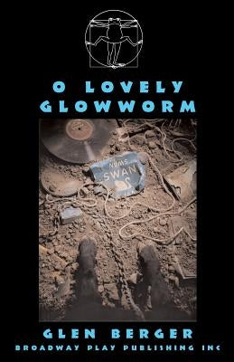 O Lovely Glowworm by Berger, Glen