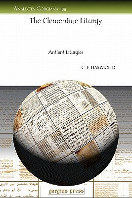 The Clementine Liturgy by Hammond, C.