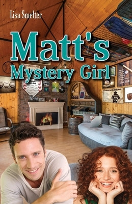 Matt's Mystery Girl by Smelter, Lisa