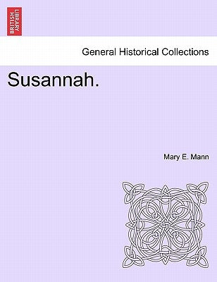 Susannah. by Mann, Mary E.