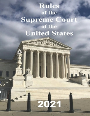 Rules of the Supreme Court of the United States by Supreme Court of the United States