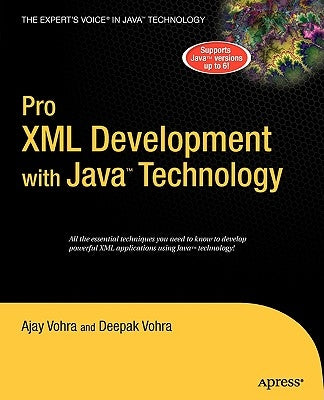 Pro XML Development with Java Technology by Vohra, Ajay