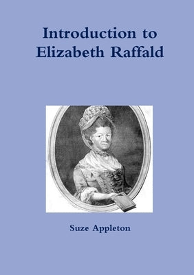 Introduction to Elizabeth Raffald by Appleton, Suze