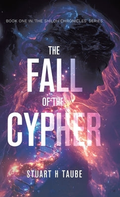 The Fall of the Cypher by Taube, Stuart H.
