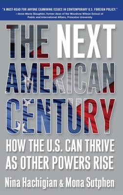 The Next American Century by Hachigian, Nina