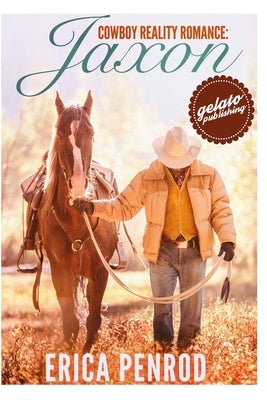 Jaxon: Contemporary Western Romance by Penrod, Erica