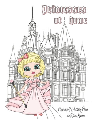 Princesses at Home: Coloring & Activity Book by Kennon, Rita