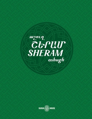 Sheram: Songs with music notation in Armenian and transliterated English lyrics by Isahakyan, Avetik