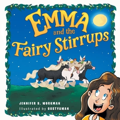 Emma and the Fairy Stirrups by Workman, Jennifer B.