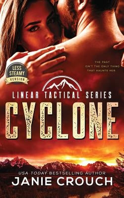 Cyclone: Less Steamy Version by Crouch, Janie
