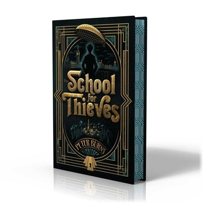 The School for Thieves by Burns, Peter