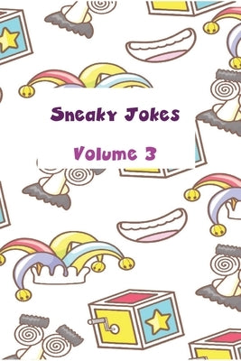 Sneaky Jokes Volume 3 by Malkoun, Pauline