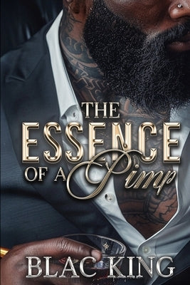 The Essence of a Pimp by King, Blac
