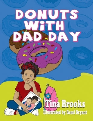 Donuts With Dad Day by Brooks, Tina