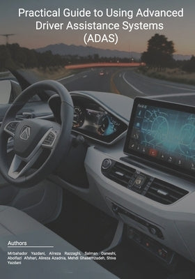 Practical Guide to Using Advanced Driver Assistance Systems (ADAS) by Razzaghi, Alireza