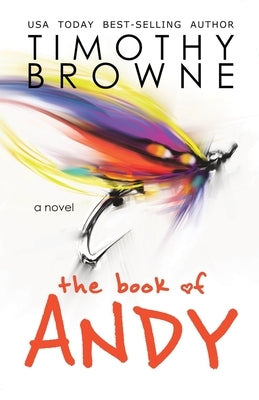 The Book of Andy by Browne, Timothy