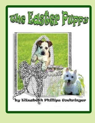 The Easter Puppy by Goehringer, Elizabeth Phillips