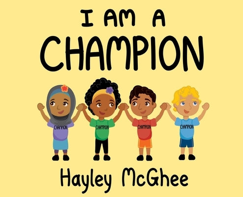 I Am a Champion by McGhee, Hayley