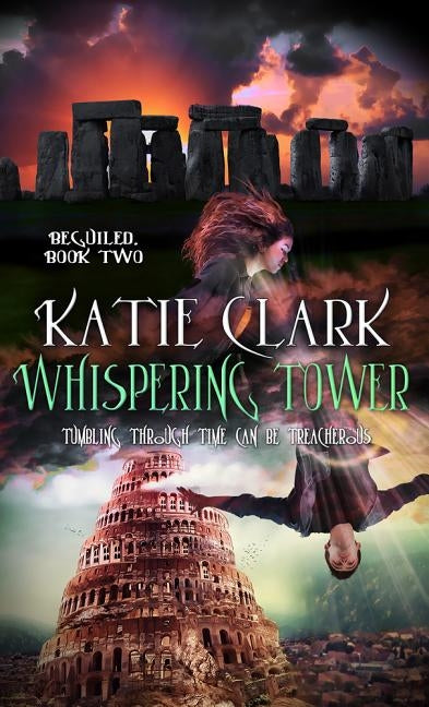 Whispering Tower: Volume 2 by Clark, Katie